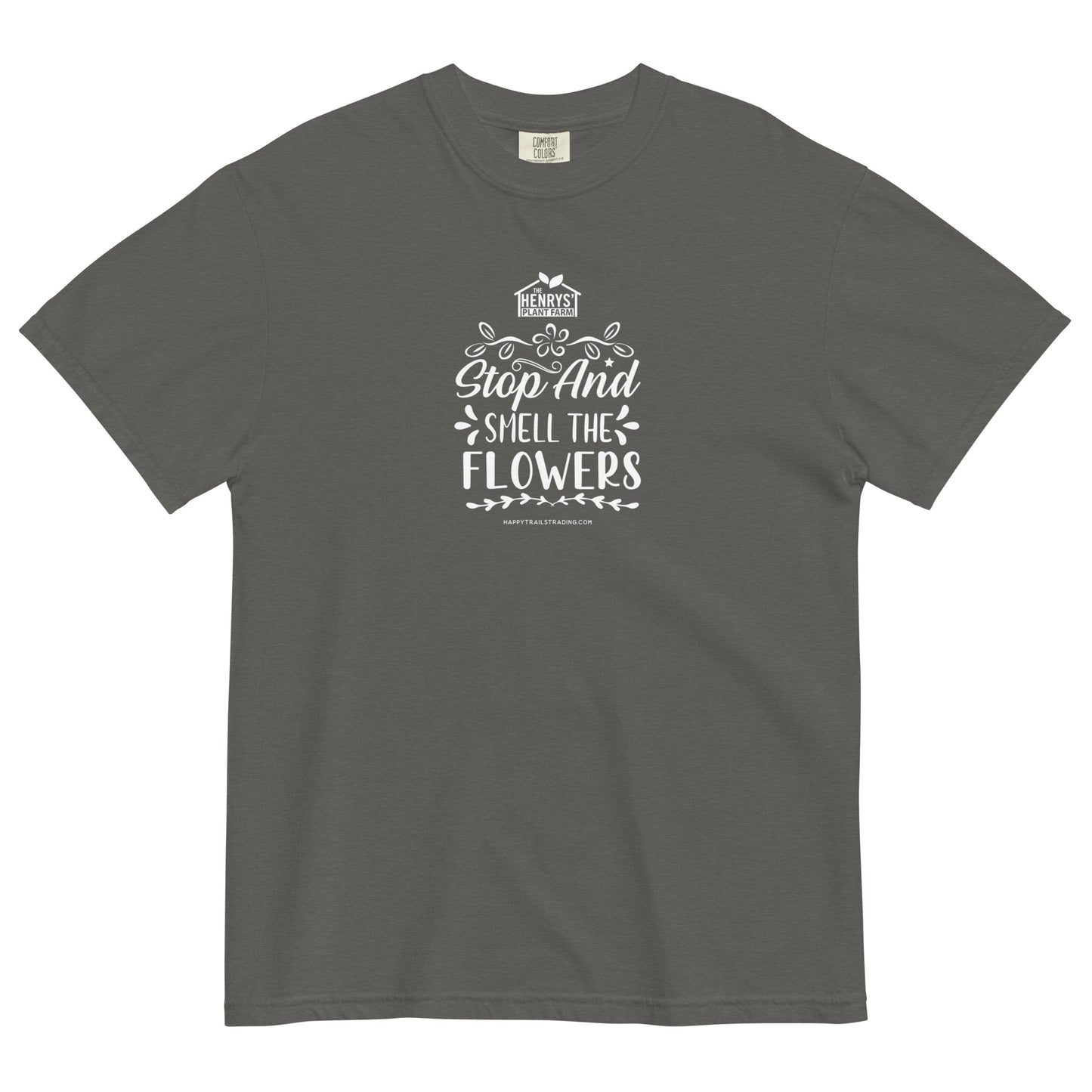 Stop And Smell The Flowers - Unisex T-Shirt