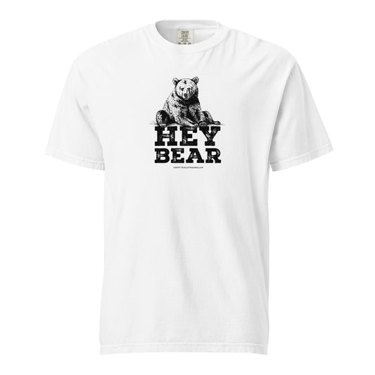 Hey Bear - Unisex T-Shirt