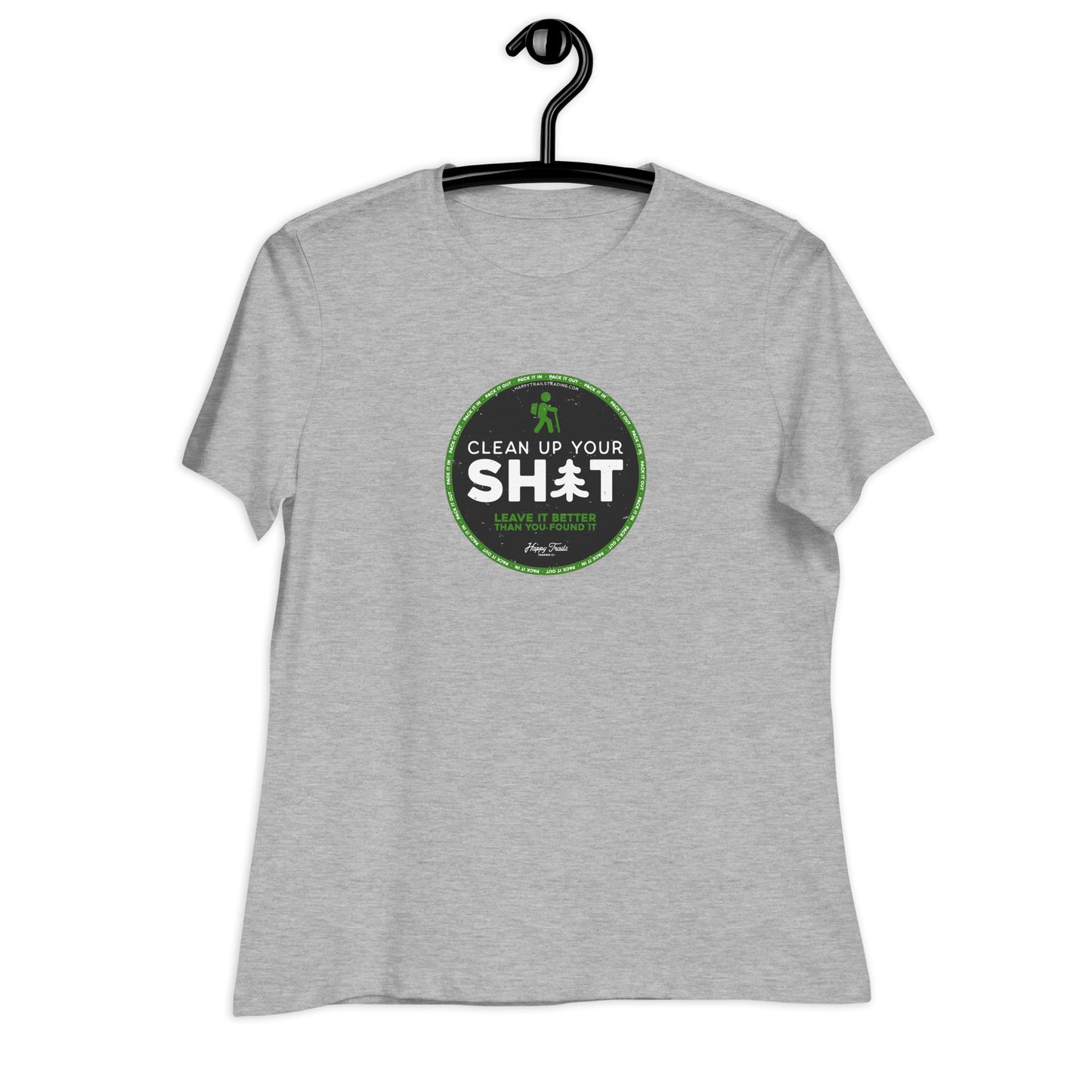 Clean Up Your Sh*t - Women's Relaxed T-Shirt