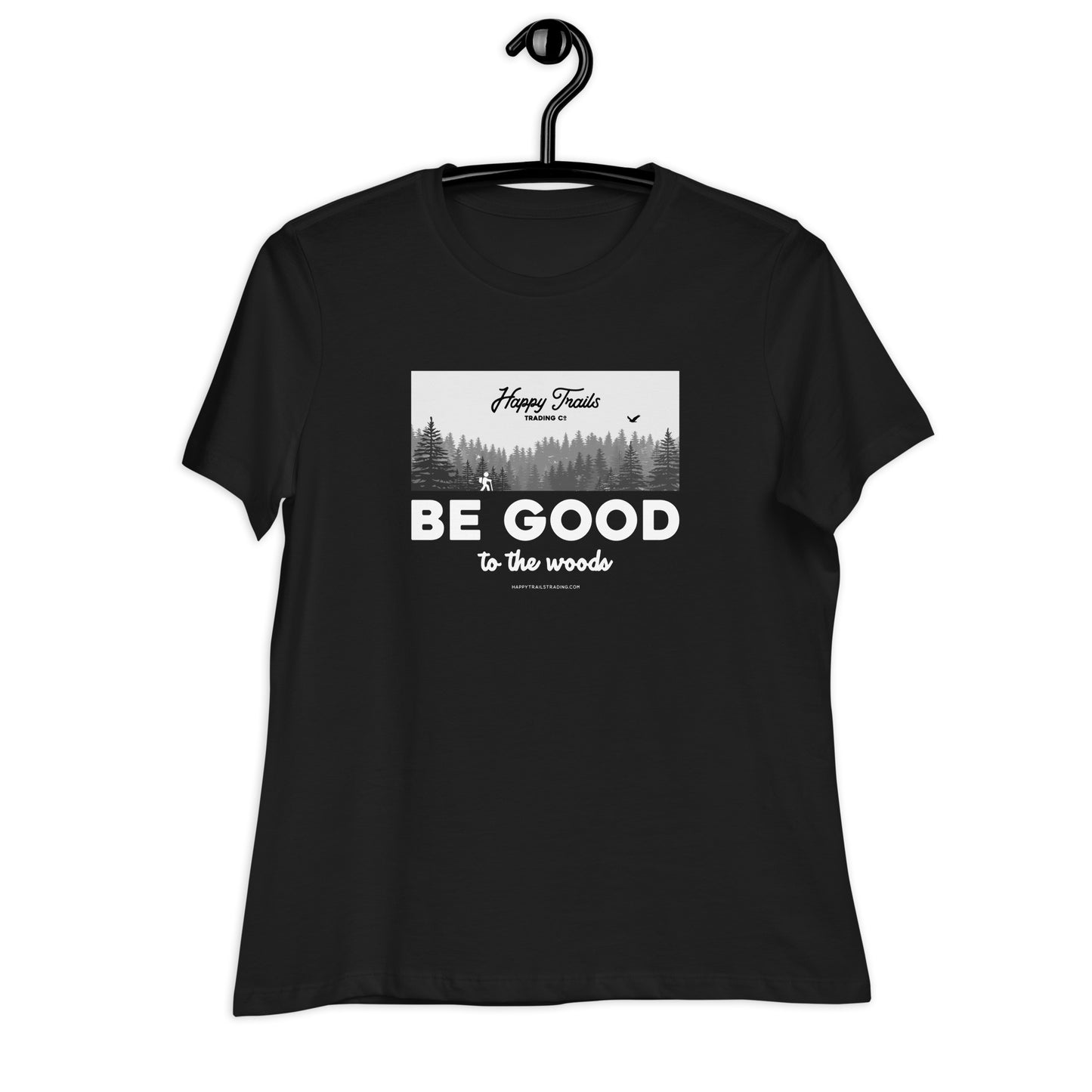 Be Good To The Woods - Women's Relaxed T-Shirt