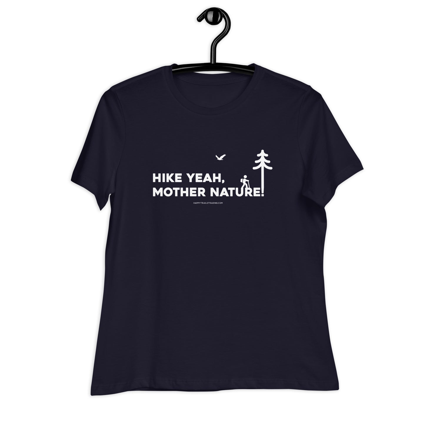 Hike Yeah! - Women's Relaxed T-Shirt