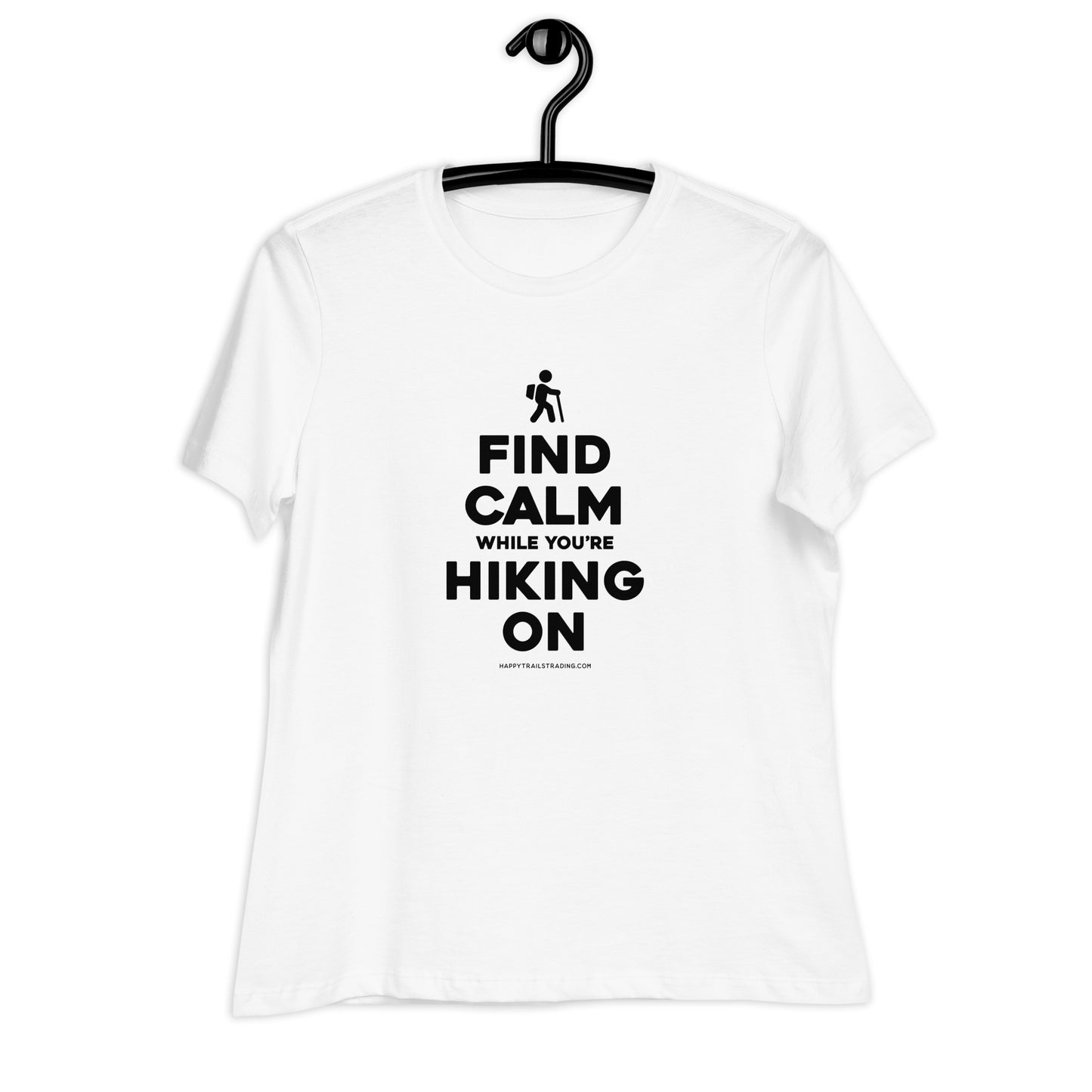 Find Calm While You're Hiking On - Women's Relaxed T-Shirt