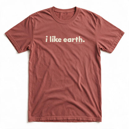 "i like earth." Understated Planet Lover T-Shirt