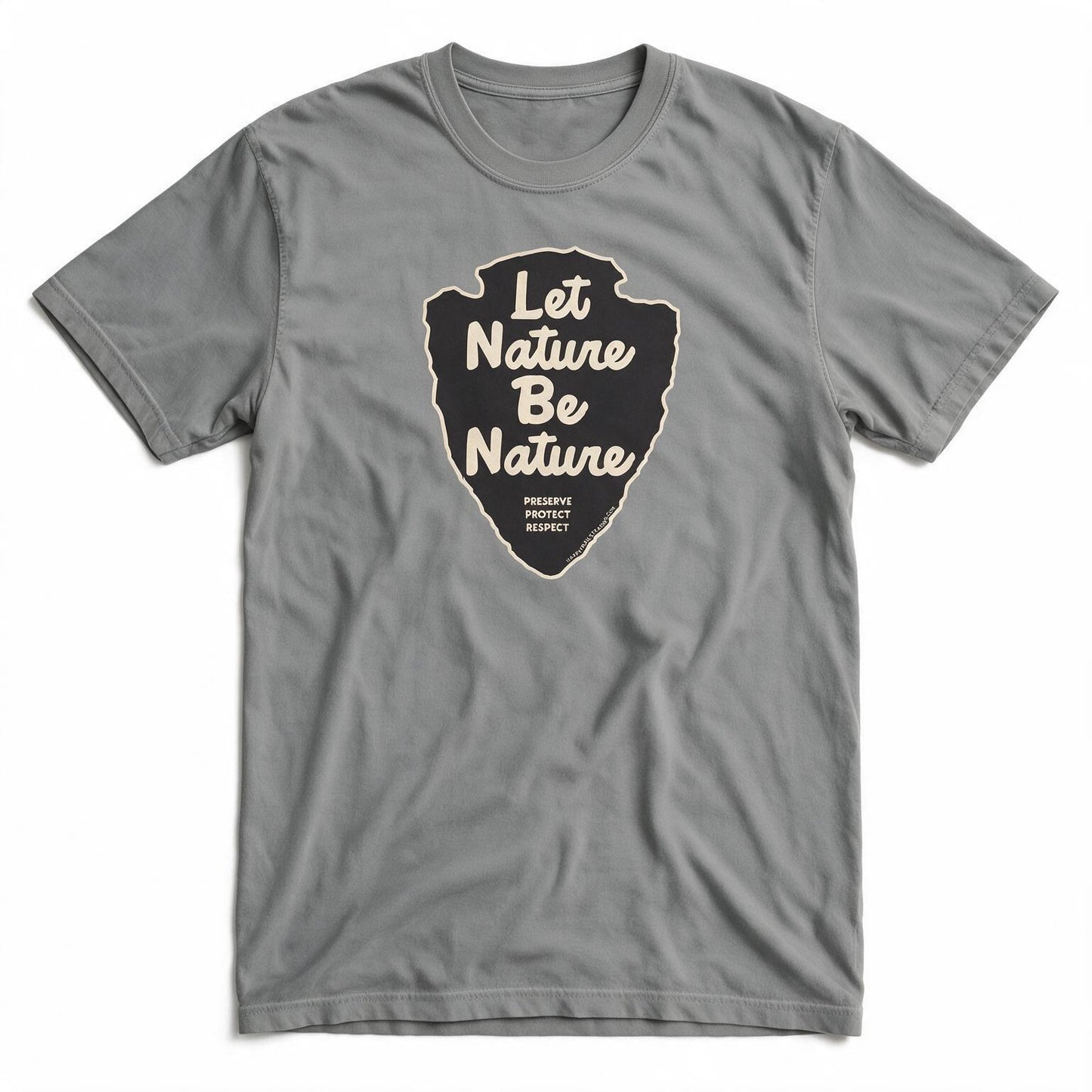 Let Nature Be Nature T-Shirt