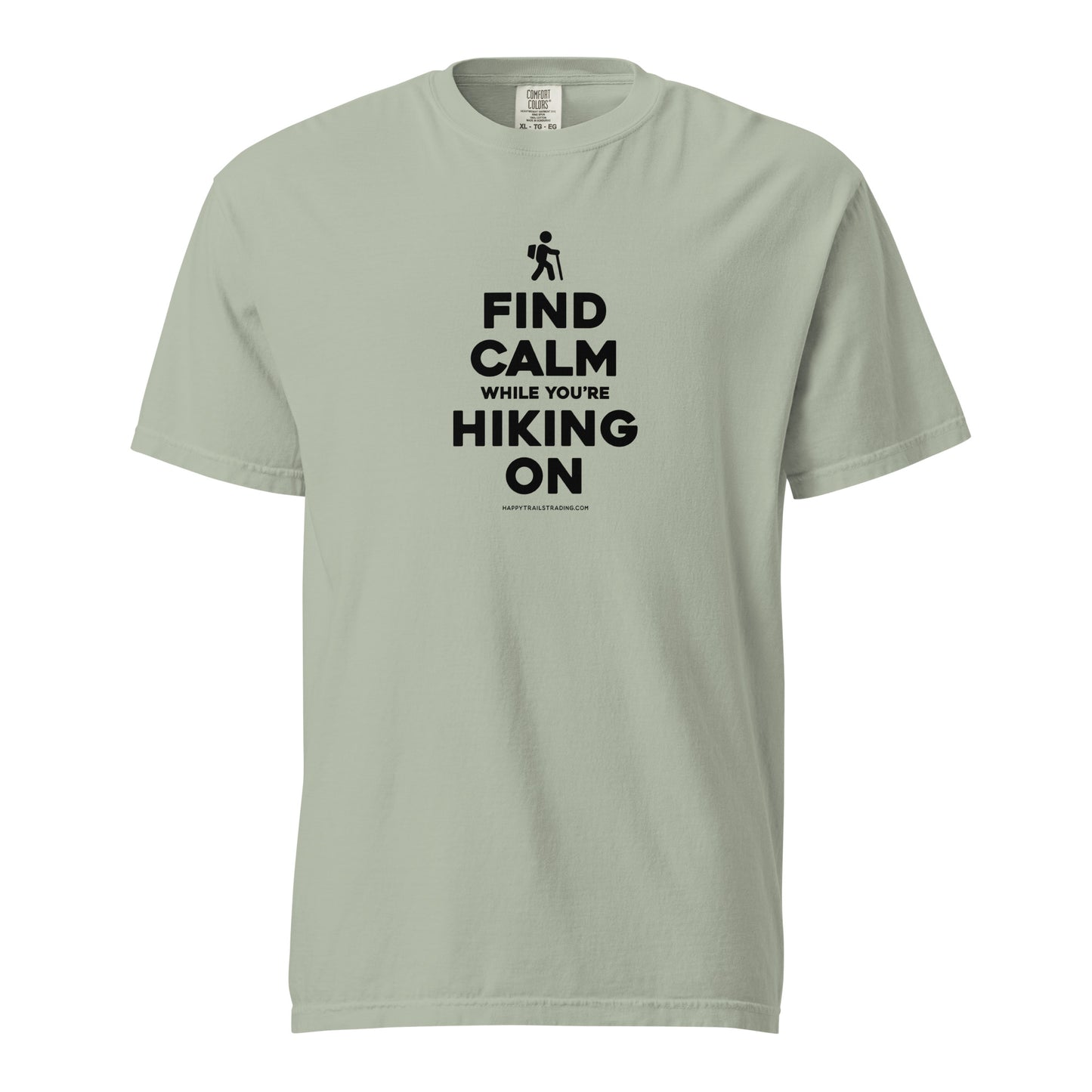 Find Calm While You're Hiking On - Unisex T-Shirt