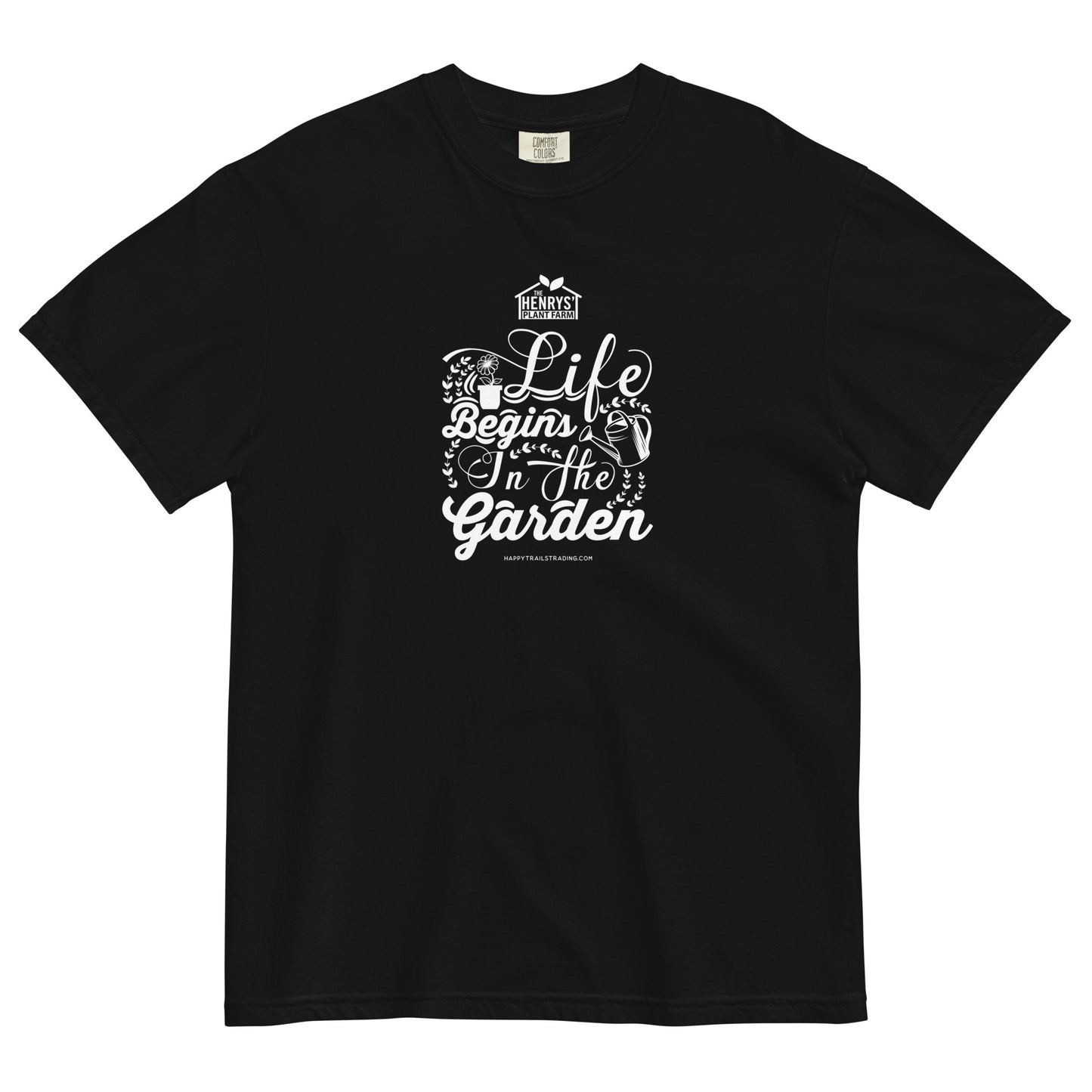 Life Begins In The Garden - Unisex T-Shirt