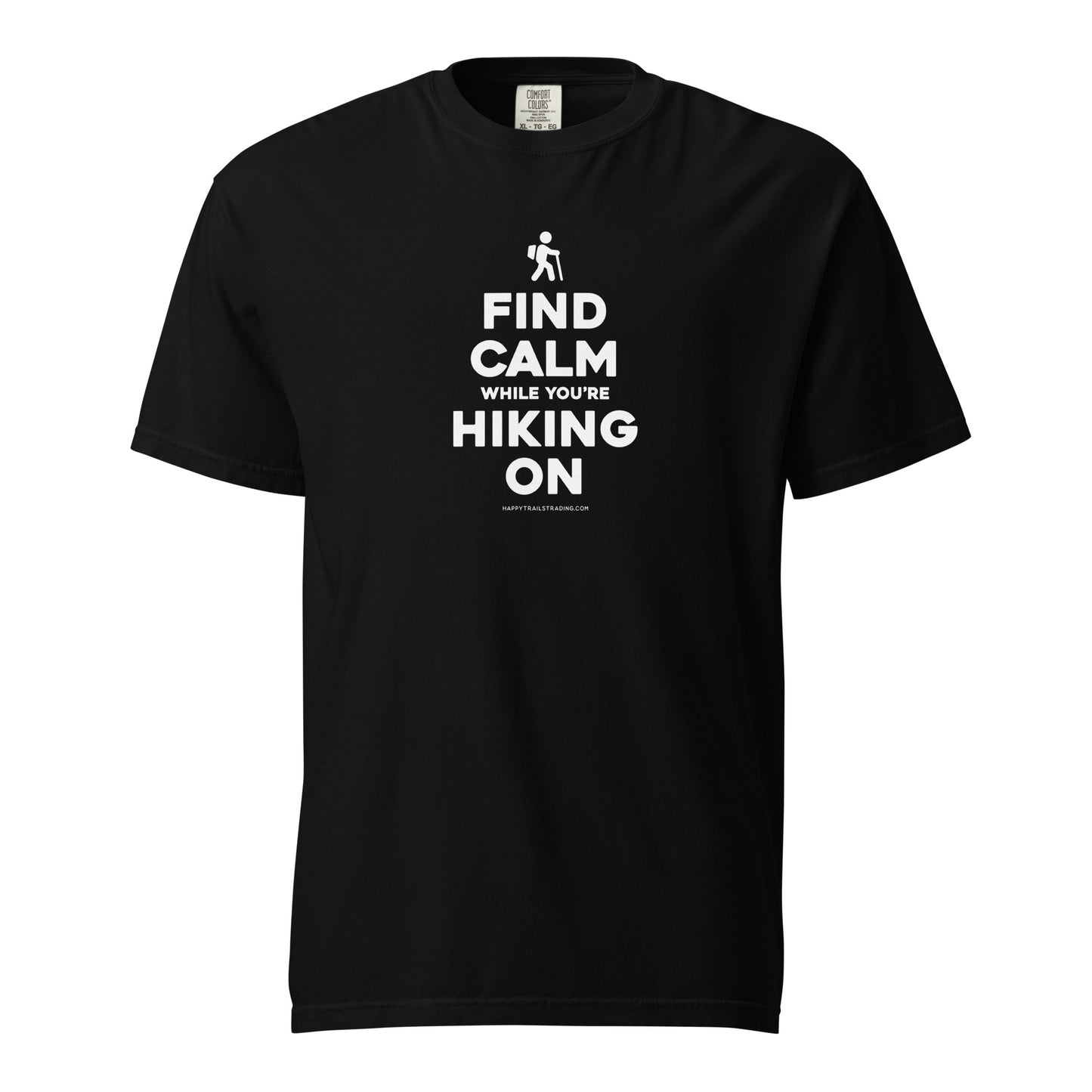 Find Calm While You're Hiking On - Unisex T-Shirt