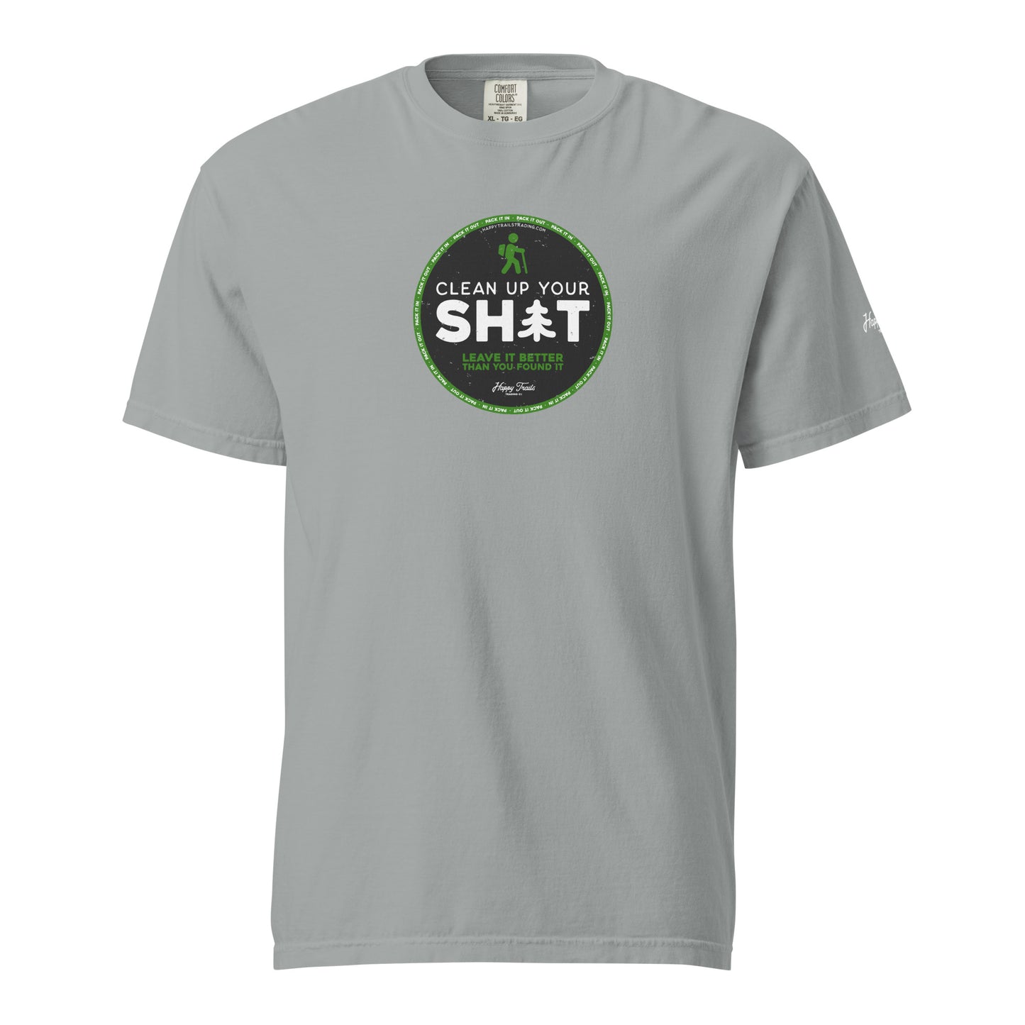 Clean Up Your Sh*t - Unisex T-Shirt