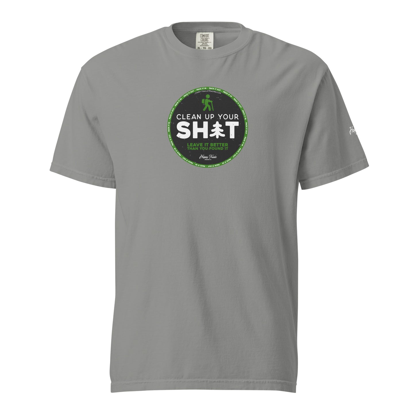 Clean Up Your Sh*t - Unisex T-Shirt