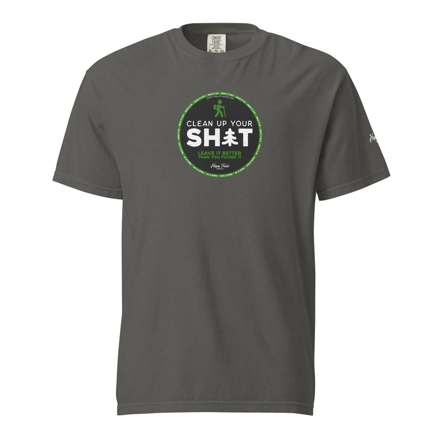 Clean Up Your Sh*t - Unisex T-Shirt