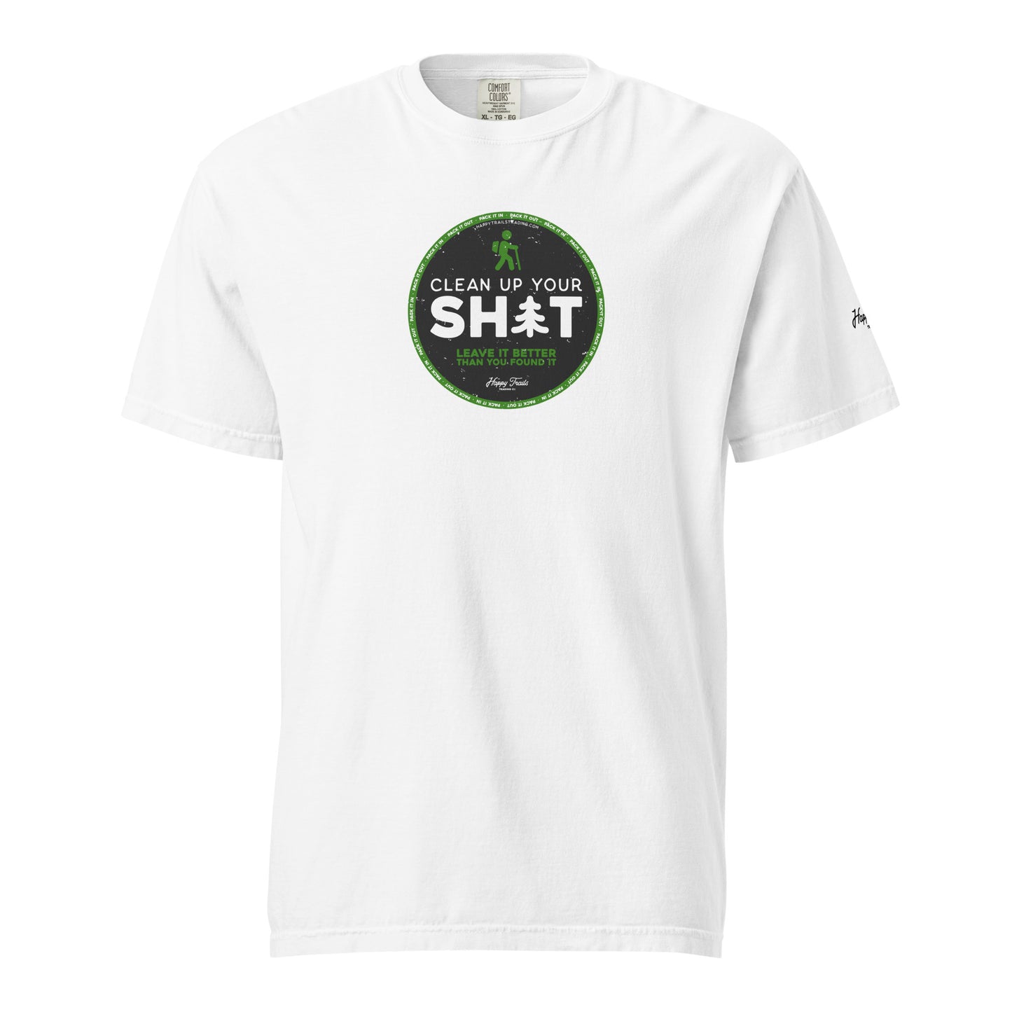 Clean Up Your Sh*t - Unisex T-Shirt