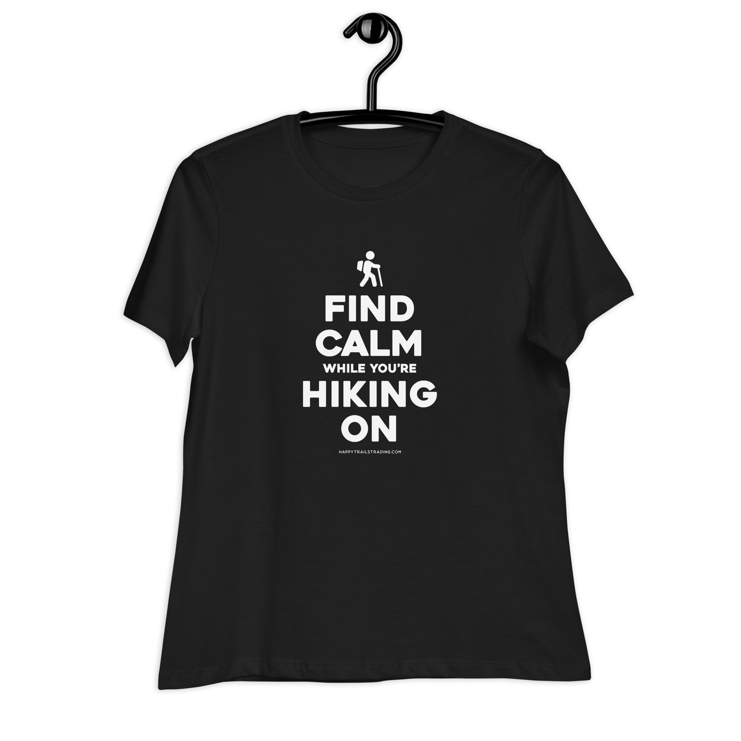 Find Calm While You're Hiking On - Women's Relaxed T-Shirt
