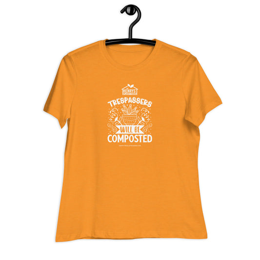 Trespassers Will Be Composted - Women's Relaxed T-Shirt