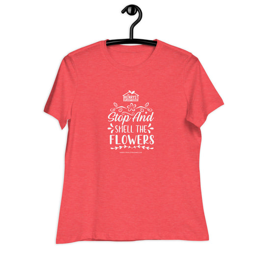 Stop And Smell The Flowers - Women's Relaxed T-Shirt